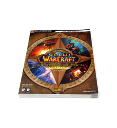 World of Warcraft ; Guide Strategique Officiel - Deuxieme World of Warcraft ; Guide Strategique Officiel - Deuxieme