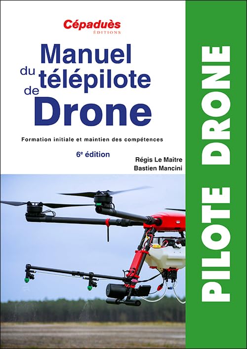 Réglementation Du Pilotage De Drones - 12e édition