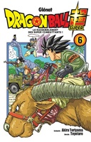 Dragon Ball Super Tome 6 - Le rassemblement des super combattants !