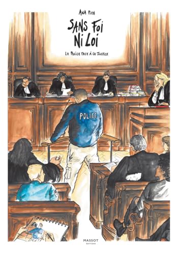 Sans Foi ni loi - La police face à la justice