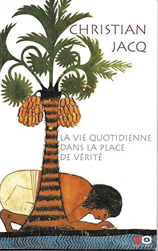 couverture de : La vie quotidienne dans la place de v&eacute;rit&eacute;