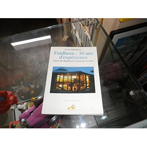 Findhorn - 30 ans d'expérience: Trouver une identité pour l'homme ...