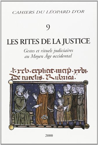 Les Rites De La Justice - Gestes Et Rituels Judiciaires Au Moyen ...