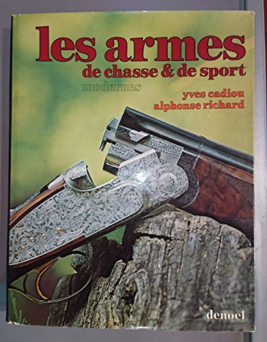 couverture de : Les armes de chasse & de sport