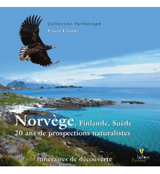 Norvège, Finlande, Suède 20 Ans De Prospections Naturalistes