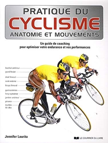 Pratique du cyclisme, Anatomie et mouvements, Jennifer Laurita