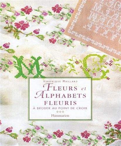 Fleurs et alphabets fleuris - À broder au point de croix