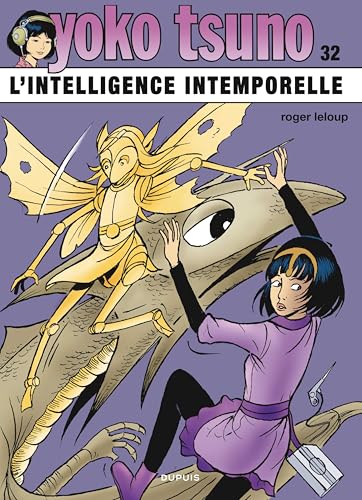 Yoko Tsuno - Tome 32 - L’intelligence intemporelle
