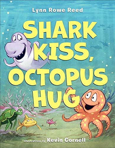 Shark Kiss, Octopus Hug, Lynn Rowe Reed - les Prix d'Occasion ou Neuf