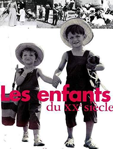 couverture de : Les Enfants du XXe si&egrave;cle
