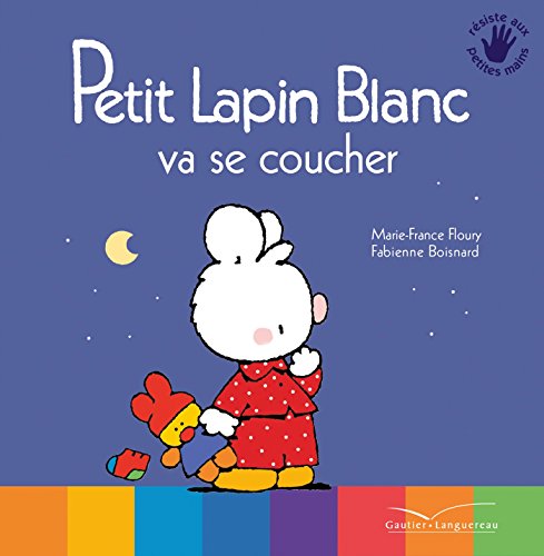 couverture de : Petit Lapin Blanc va se coucher