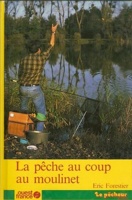 Notice bibliographique Connaître et réussir la pêche en eau douce Notice bibliographique Connaître et réussir la pêche en eau douce