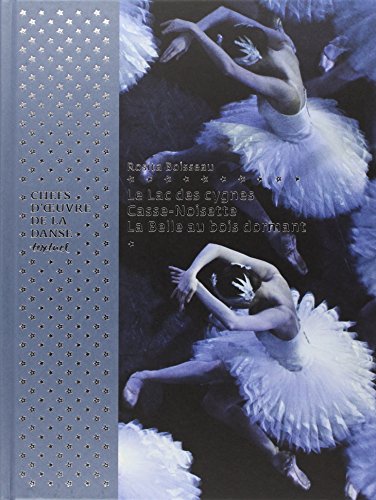 洋書 Chefs d'oeuvre de la danse Chefs d'oeuvre de la danse - Le Lac des cygnes, Casse-noisette