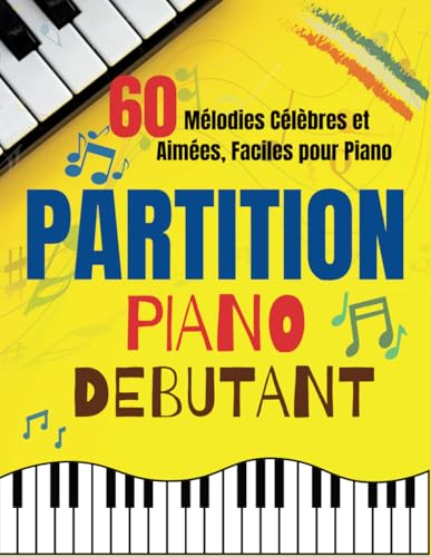 Partitions Piano Pour Débutants - Meilleures Chansons Françaises... Sami Jacksen - Les Prix D'Occasion Ou Neuf