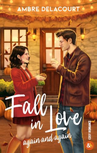 Fall in Love again and again - Une cosy romance d'automne dans la veine du pumpkin spice café de Laurie Gilmore