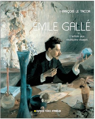 L'oeuvre de verre d'Emile Gallé, François Le Tacon - les Prix d