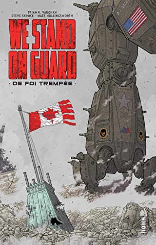 We Stand On Guard - De Foi Trempée