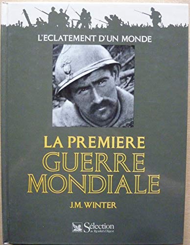 couverture de : La premi&egrave;re guerre mondiale