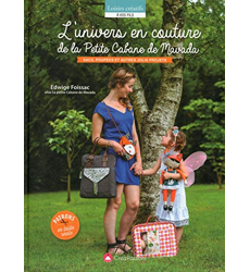 L'univers En Couture De La Petite Cabane De Mavada, Edwige Foissac