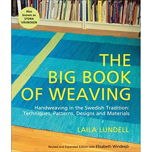 洋書 THE BIG BOOK OF WEAVING The Big Book of Weaving - Handweaving in the Swedish