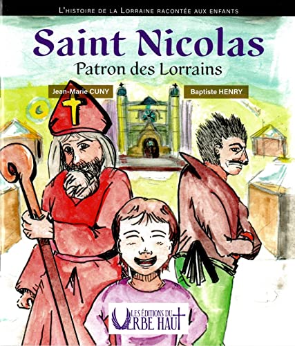 Saint nicolas - patron des lorrains - l'histoire de la lorraine... Jean ...