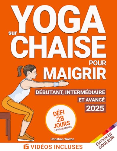 Yoga sur Chaise pour Maigrir Défi de 28 Jours pour Perdre la