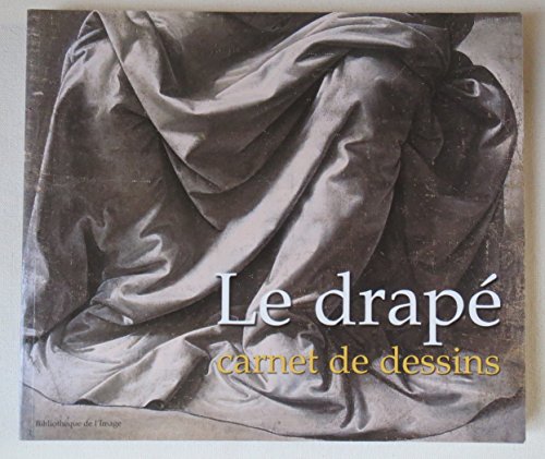 希少洋書　Le drapé　carnet de dessins　ドレープ描写 Le Drapé - Carnet De Dessins, Patrick Le Chanu - les Prix d