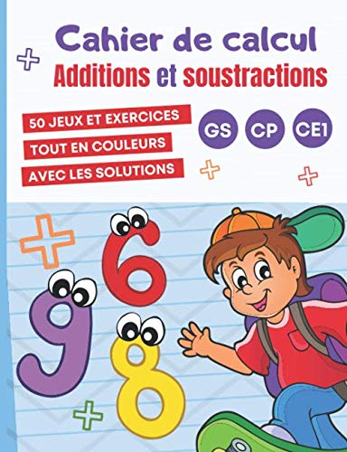 CAHIER DE CALCUL Additions et Soustractions GS CP CE1, Top Activités ...