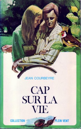 couverture de : Cap sur la vie