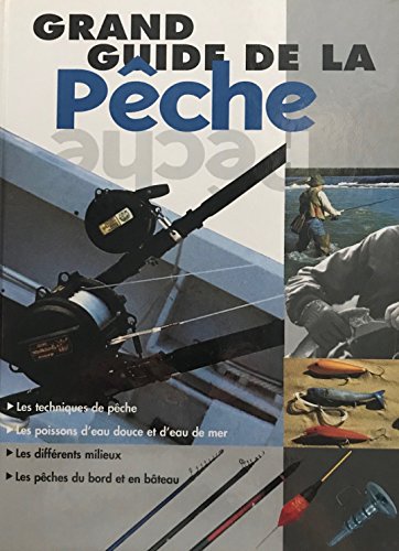couverture de : Grand guide de la p&ecirc;che