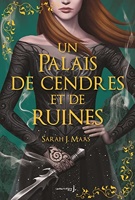 Un Palais d'épines et de roses T3 - Collector - Un Palais de cendres et de ruines (ACOTAR)