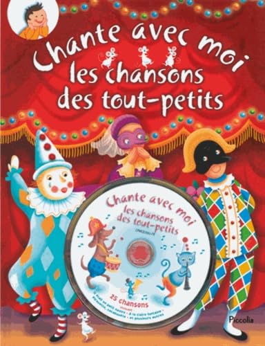 Chante avec moi les chansons des tout-petits - Livre avec un CD audio ...