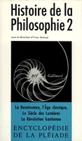 Histoire de la philosophie, tome 2 - De la Renaissance à la Révolution kantienne