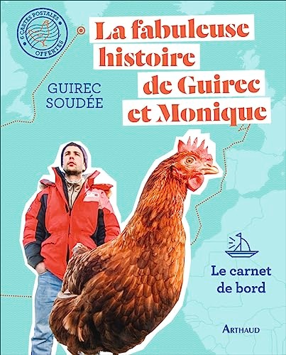 La fabuleuse histoire de Guirec et Monique Le carnet de bord