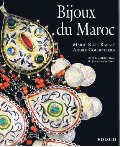 Bijoux du Maroc du Haut Atlas à la Méditerranée, depuis le