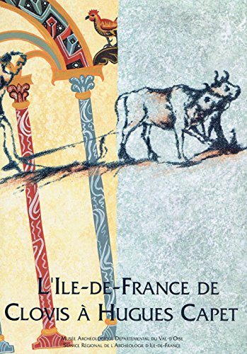 couverture de : L'Ile-de-France de Clovis &agrave; Hugues Capet