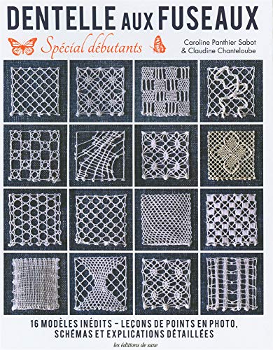 La dentelle aux fuseaux spécial débutant, Caroline Panthier-sabot