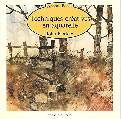 couverture de : Techniques cr&eacute;atives en aquarelle