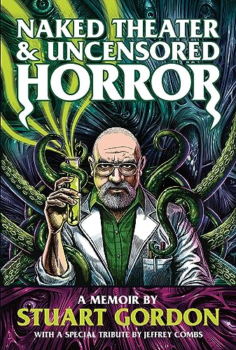 Naked Theater & Uncensored Horror - A Memoir, Stuart Gordon - les Prix