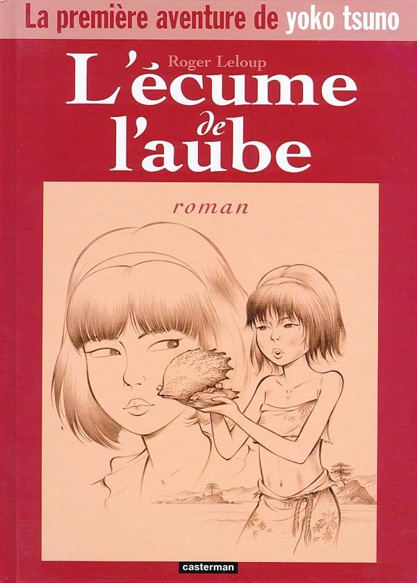 l'écume de l'Aube - La première aventure de Yoko tsuno