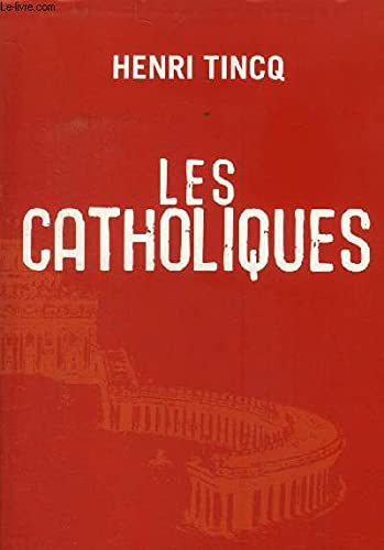 couverture de : Les Catholiques